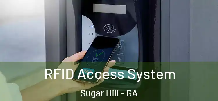  RFID Access System Sugar Hill - GA