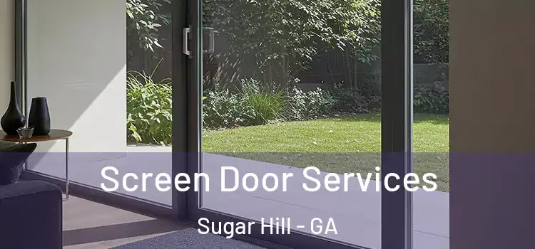 Screen Door Services Sugar Hill - GA